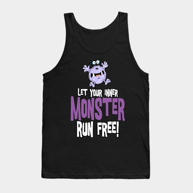 Let your inner monster run free! Tank Top by brendanjohnson